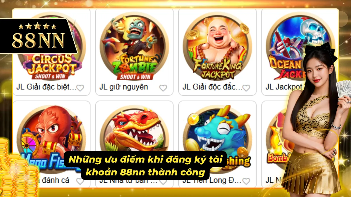 Những ưu điểm có được khi người chơi đăng ký và tham gia vào nhà cái